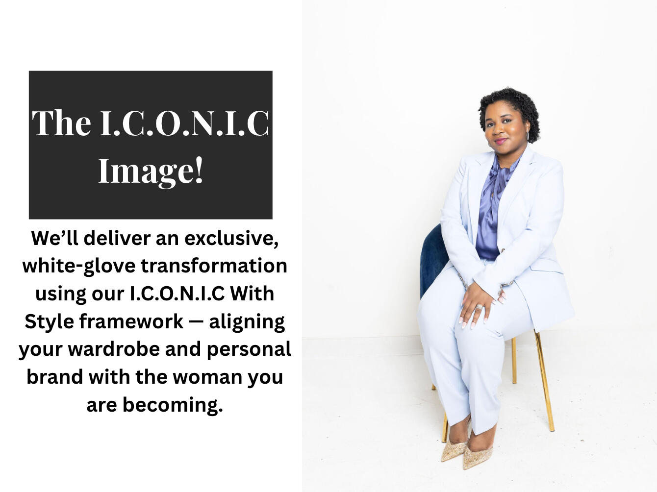the-iconic-image-offer-header-bria-johnson-blue-suit.jpg The I.C.O.N.I.C Image offer header featuring Bria Johnson seated in a light blue suit for The I.C.O.N.I.C Image offer header.